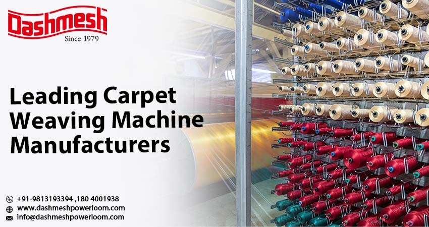 Carpet Weaving Machine Manufacturers